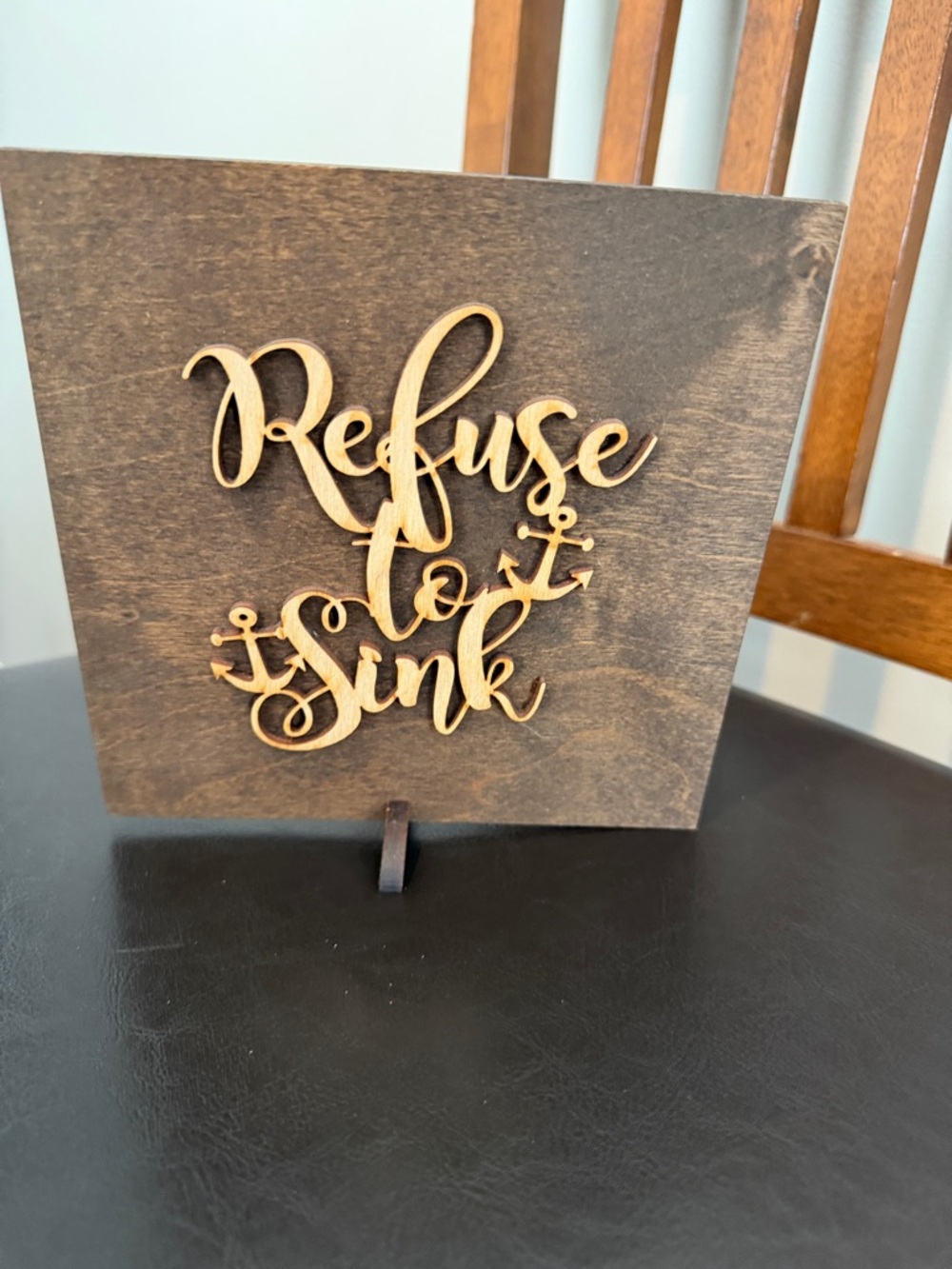 Refuse to Sink Decor Sign